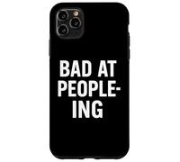 Ansiedad Social Divertida Diciendo Mal en la Gente introvertida Carcasa para iPhone 11 Pro MAX