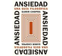 Ansiedad: Una guía filosófica (Contextos)