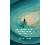 Ansiedad y TOC: Un Viaje Hacia la Comprensión