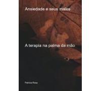 Ansiedade E Seus Males (ebook)