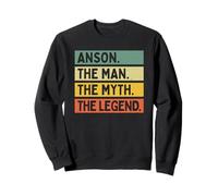 Anson The Man The Myth The Legend - Cita Personalizada Divertida Sudadera