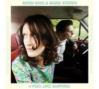 Anssi 8000 & Maria Stereo - I Feel Like Surfing Ep [Vinilo]