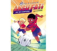 Ansu Fati. Golejador 2 - Joc de campions (Primeras lecturas)