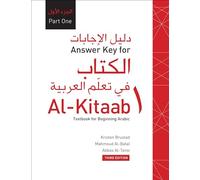 Answer Key for Al-Kitaab fii Tacallum al-cArabiyya: A Textbook for Beginning ArabicPart One, Third Edition