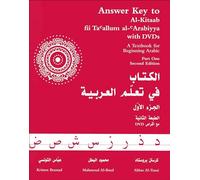 Answer Key to Al-Kitaab fii Tacallum al-cArabiyya: A Textbook for Beginning ArabicPart One, Second Edition