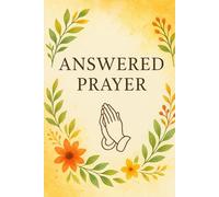 Answered Prayer: A Journal for Faith and Reflection best gift for youth, women and men all age groups