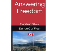Answering Freedom: Moral and Ethical (The Answering Series)