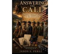 Answering the Call: A Family's Legacy of Service from the Cherokee Nation to the United States