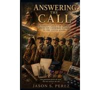 Answering the Call: A Family's Legacy of Service from the Cherokee Nation to the United States