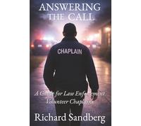 Answering the Call: A Guide for Law Enforcement Volunteer Chaplains (The Thrive Series)