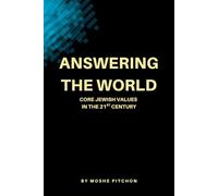 Answering the World: Core Jewish Values in the 21st Century
