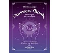 Answers Book - Messages De Lunivers - Le Livre Qui Répond À Toutes Tes