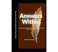 Answers Within: Life’s Deepest Questions. Real Answers from the Gita, Quran, Bible & More.