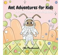 Ant Adventures for Kids: A Fun & Cute Ant Coloring Book