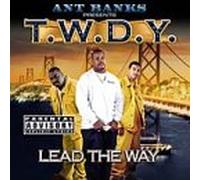Ant Banks & T.W.D.Y. - Lead The Way