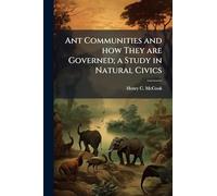 Ant Communities and how They are Governed; a Study in Natural Civics