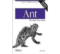Ant: The Definitive Guide (2nd Ed.)
