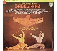 Antal Dorati - Antal Dorati , The London Symphony Orchestra , Aram Khatchaturian : Säbeltanz, Nikolai Rimsky-Korsakov : Russische Ostern, Modest Mussorgsky : Eine Nacht Auf Dem Kahlen Berge, Alexander Borodin - . - Philips - 6567 003