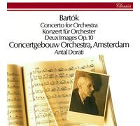 Antal Doráti - Bartók: Concerto for Orchestra; Two Images