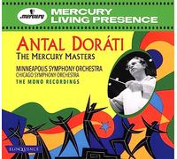 Antal Dorati: The Mercury Masters - The Mono Recordings