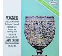 ANTAL DORATI - wagner: tristan und isolde / tannhauser: overture and venusberg music