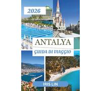 ANTALYA GUIDA DI VIAGGIO 2026
