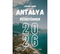 ANTALYA REISEFÜHRER 2026 (German Travel Guide 2026 Series)