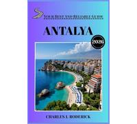 ANTALYA YOUR BEST AND RELIABLE GUIDE 2026