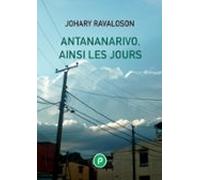 Antananarivo Ainsi Les Jours (ebook)