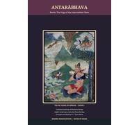 Antarābhava: Bardo: The Yoga of the Intermediate State (The Six Yogas of Nāropa)