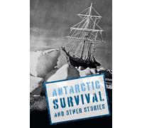 Antarctic Survival and Other Stories: Complete the Code Anthology 5 (Little Wandle Code)
