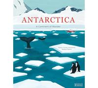 Antarctica: A Continent of Wonder