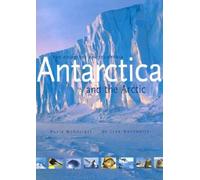 Antarctica and the Arctic: The Complete Encyclopedia