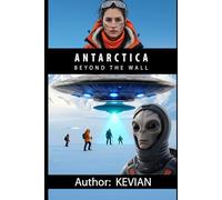 ANTARCTICA: BEYOND THE WALL