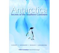 Antarctica: Secrets of the Southern Continent [Idioma Inglés]