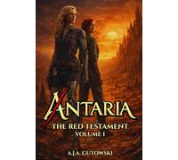 Antaria: The Red Testament - Volume I