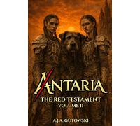 Antaria: The Red Testament - Volume II