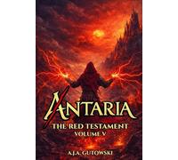 Antaria: The Red Testament - Volume V
