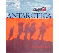 Antartica. A Year at the Bottom of the World