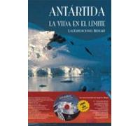 Antartida. La Vida En El Limite