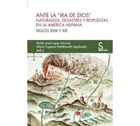 Ante la "Ira de Dios" | Emilio José Luque Azcona, María Eugenia Petit-breuilh Sepúlveda
