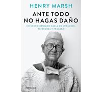 Ante todo no hagas daño (Best Seller)