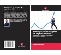 Antecipação de resgates de seguros de vida: Sinergia entre a estatística tradicional e a aprendizagem automática