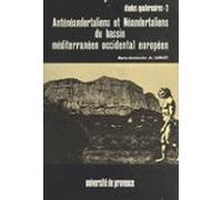 Anténéandertaliens Et Néandertaliens Du Bassin Méditerranéen Occidenta