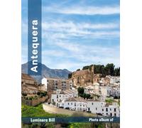 Antequera: Discover the magic of nature, your ideal destination for adventure and relaxation