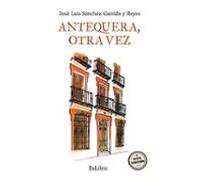 Antequera Otra Vez