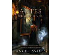 ANTES: Before The Veil