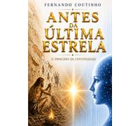 Antes da Última Estrela: O Princípio da Continuidade
