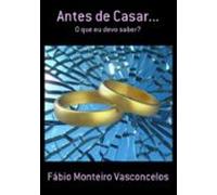 Antes De Casar... (ebook)
