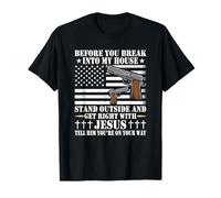 Antes de irrumpir en mi casa Jesús Amante Propietario de Armas Camiseta